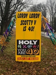 40th Birthday yard sign